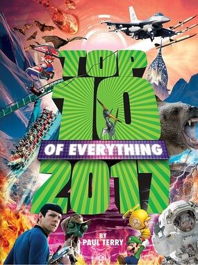 top 10 of everything 2017 by paul terry hardcover book